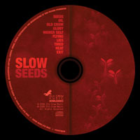 Slow Seeds LP (Old Crow Music)